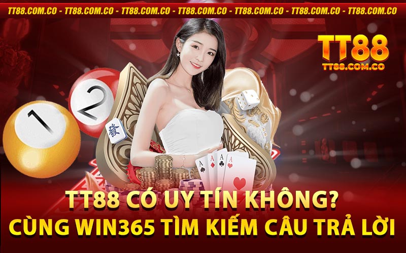 Tt88 có uy tín không